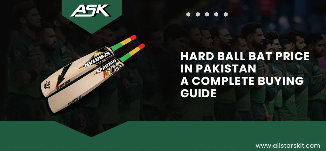 Hard Ball Bat Price in Pakistan | A Complete Buying Guide